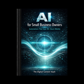 AI for Small Business Owners: Automations That Save 10+ Hours Weekly