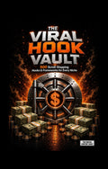 The Viral Hook Vault: 500 Scroll‑Stopping Hooks & Frameworks for Every Niche